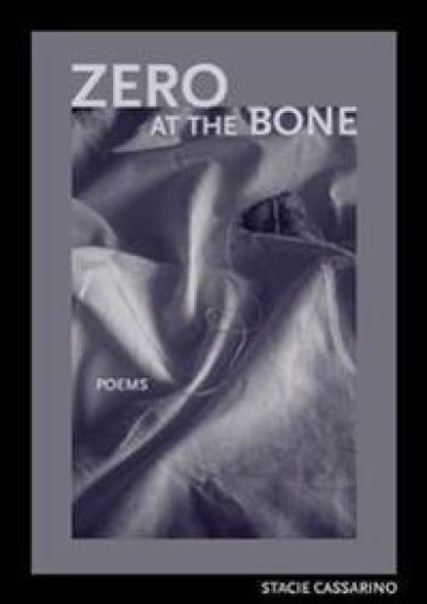 Zero at the Bone