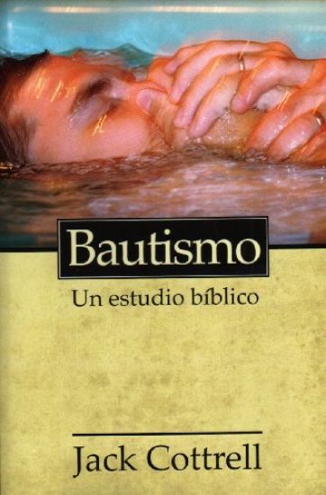Bautismo: Un estudio bíblico