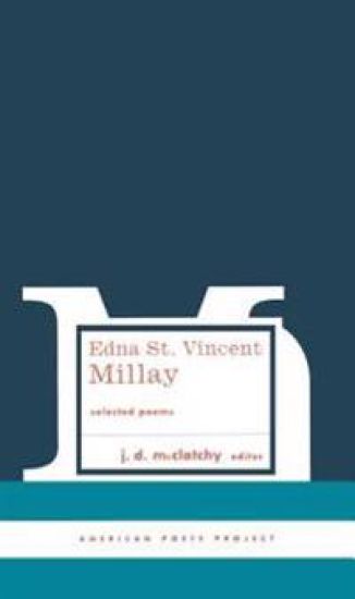 Edna St. Vincent Millay: Selected Poems