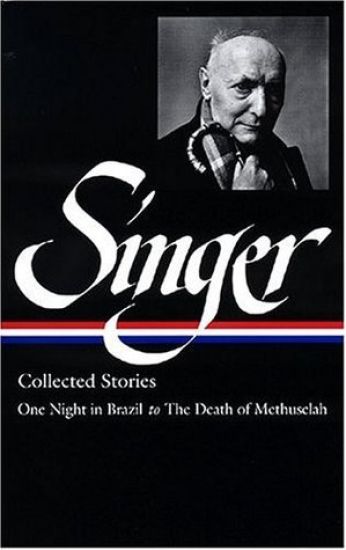 Isaac Bashevis Singer: Collected Stories Vol. 3 (LOA #151)