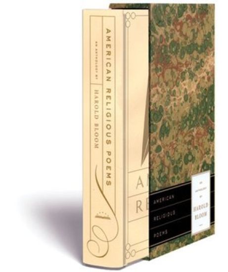 American Religious Poems: An Anthology by Harold Bloom: A Library of America Special Publication
