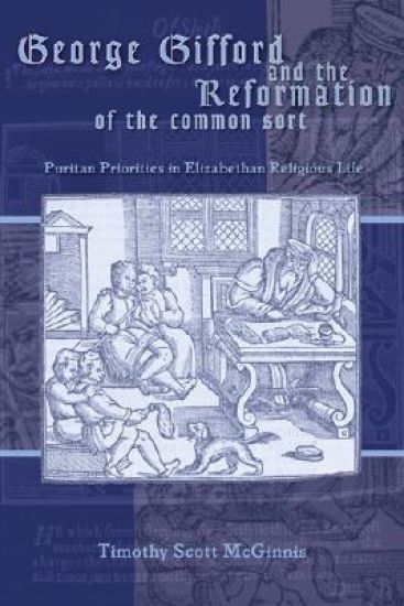 George Gifford and the Reformation of the Common Sort