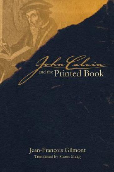 John Calvin and the Printed Book