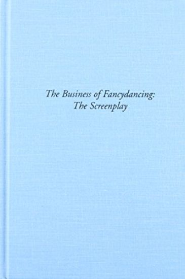 The Business of Fancydancing: The Screenplay
