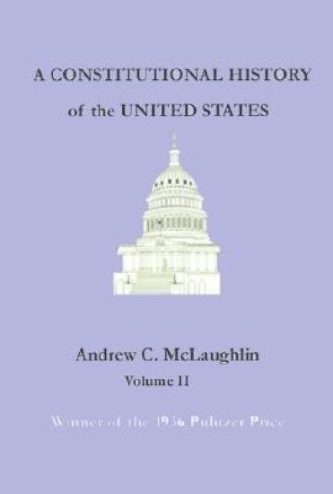 A Constitutional History of the United States