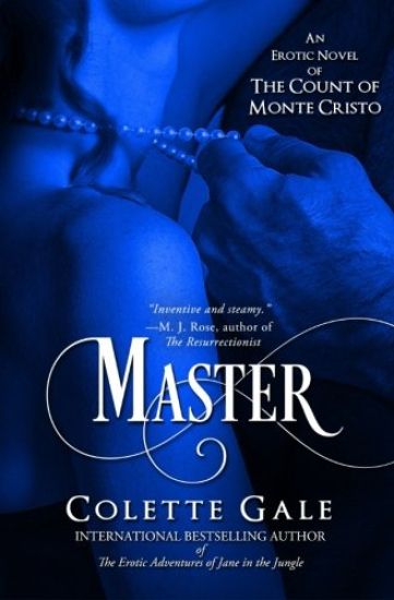 Master: An Erotic Novel of the Count of Monte Cristo