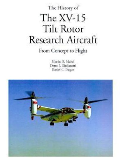 The History of the XV-15 Tilt Rotor Research Aircraft