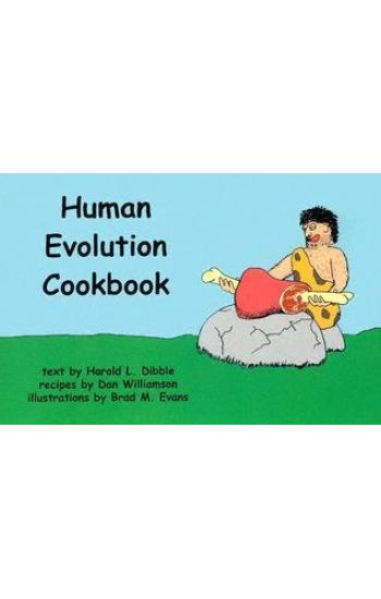 The Human Evolution Cookbook
