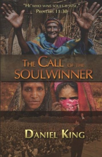 The Call of the Soul Winner: Those Who Win Souls are Wise