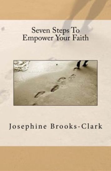 Seven Steps To Empower Your Faith