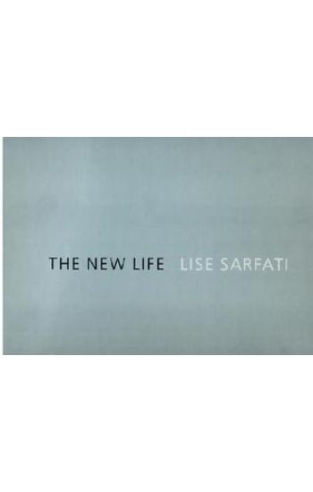 Lise Sarfati: The New Life