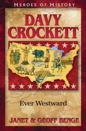 Davy Crockett: Ever Westward