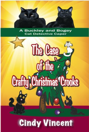 The Case of the Crafty Christmas Crooks (a Buckley and Bogey Cat Detective Caper)