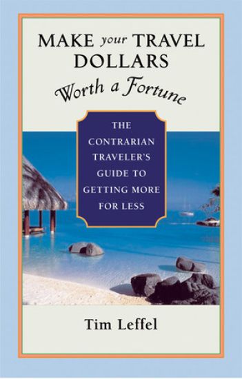 Make Your Travel Dollars Worth a Fortune