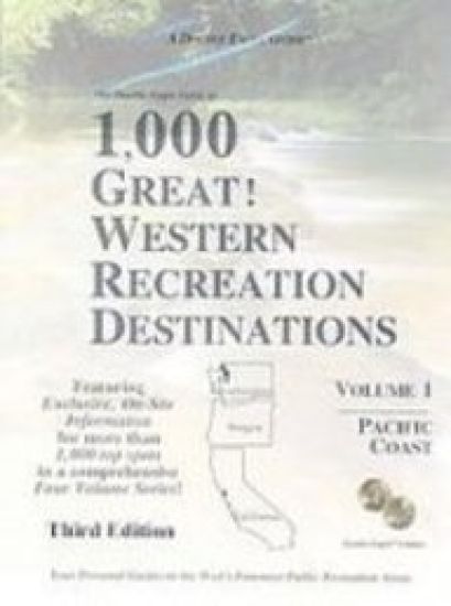 The Double Eagle Guide to 1,000 Great! Western Recreation Destinations Pacific Coast
