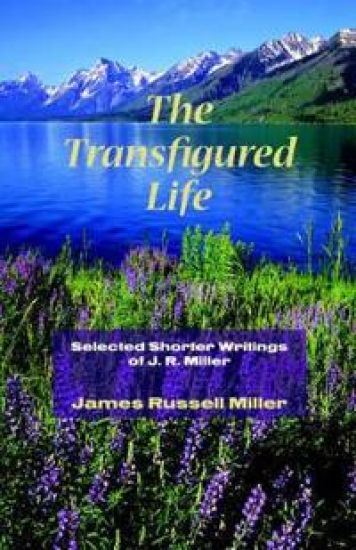 The Transfigured Life