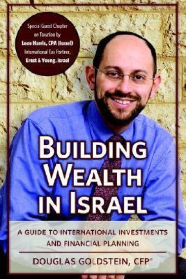Building Wealth in Israel: A Guide to International Investments and Financial Planning