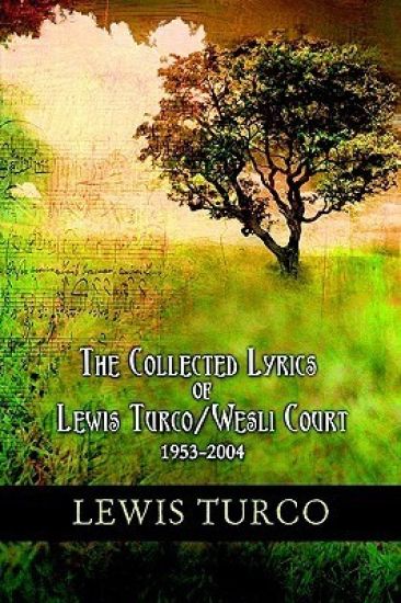 The Collected Lyrics of Lewis Turco / Wesli Court
