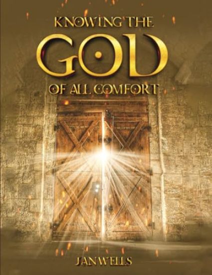 Knowing The God of All Comfort