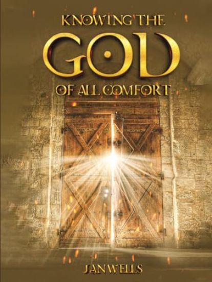 Knowing The God of All Comfort