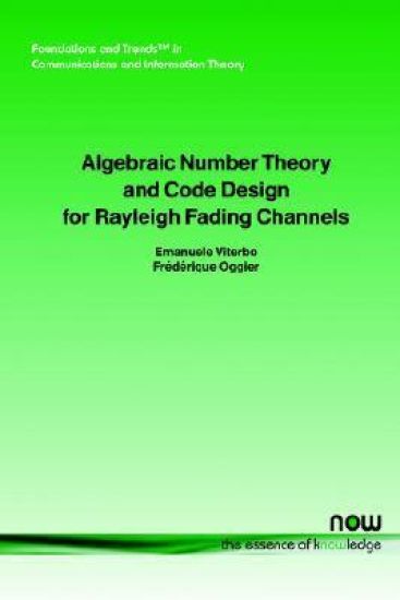 Algebraic Number Theory and Code Design for Rayleigh Fading Channels