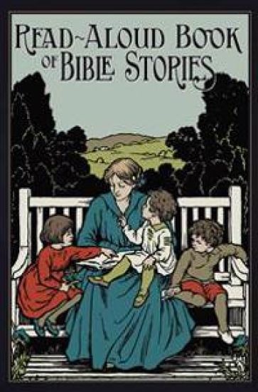 The Read-Aloud Book of Bible Stories