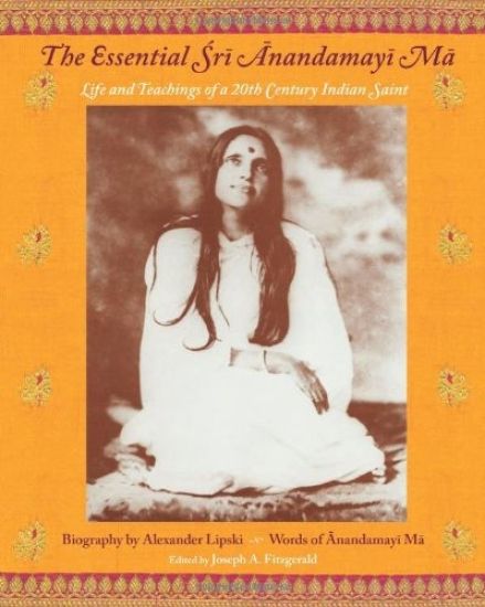 The Essential Sri Anandamayima