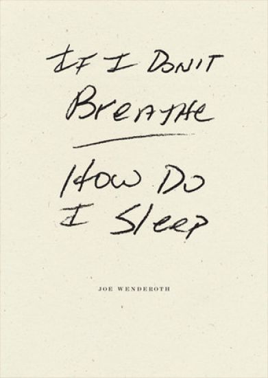 If I Don't Breathe How Do I Sleep