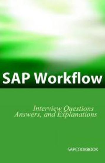 SAP Workflow Interview Questions, Answers, and Explanations