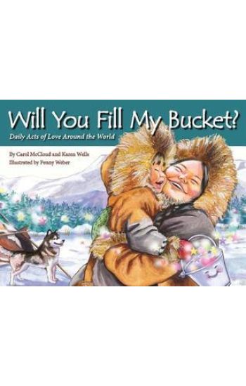 Will You Fill My Bucket?