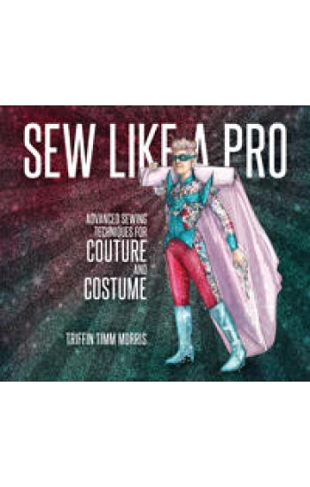 Sew Like a Pro: Advanced Sewing Techniques for Couture and Costume