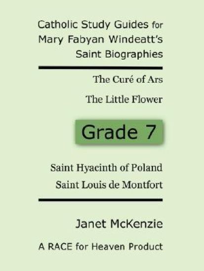 Race for Heaven's Catholic Study Guides for Mary Fabyan Windeatt's Saint Biographies Grade 7