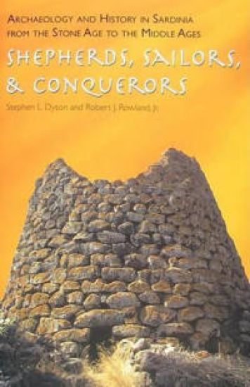 Archaeology and History in Sardinia from the Sto – Shepherds, Sailors, and Conquerors
