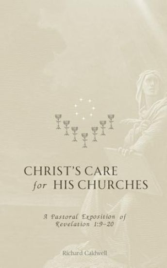 Christ's Care for His Churches