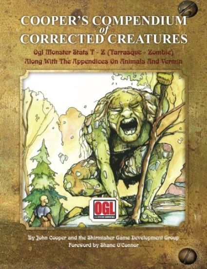 Cooper's Compendium of Corrected Creatures: OGL Monster Stats T - Z (Tarrasque - Zombie), Along with the Appendices on Animals and Vermin