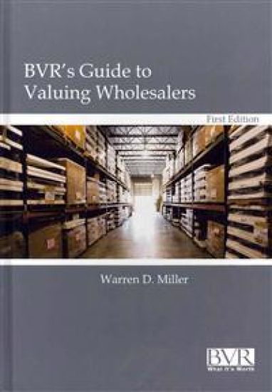BVR's Guide to Valuing Wholesalers