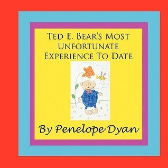 Ted E. Bear's Most Unfortunate Experience To Date