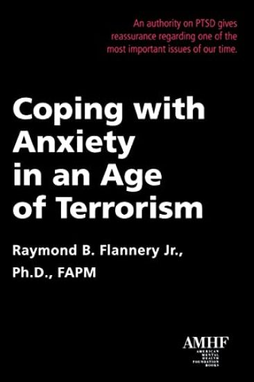 Coping with Anxiety in an Age of Terrorism