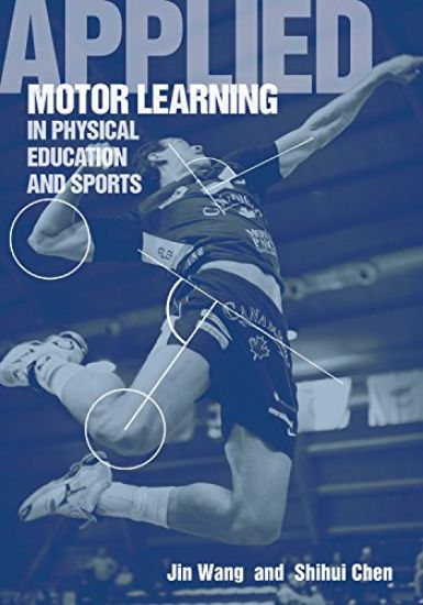 Applied Motor Learning in Physical EducationSports