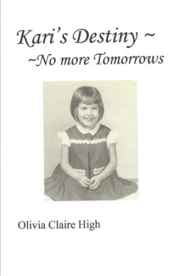 Kari's Destiny No More Tomorrows