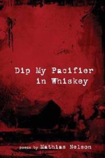Dip My Pacifier in Whiskey