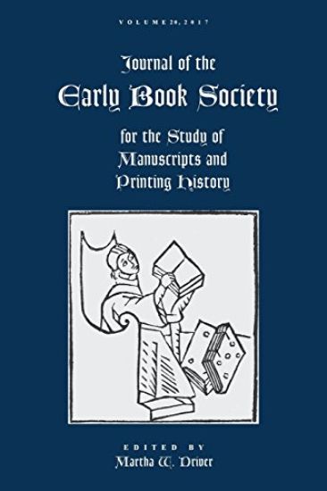Journal of the Early Book Society Vol 20: For the Study of Manuscripts and Printing History
