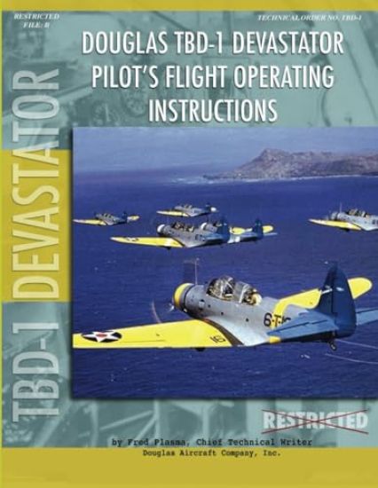 Douglas TBD-1 Devastator Torpedo Bomber Pilot's Flight Manual