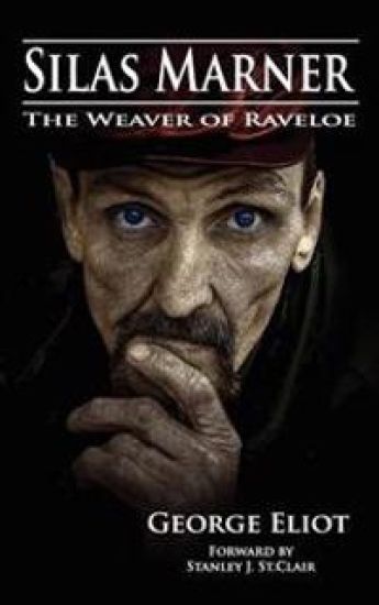Silas Marner: The Weaver of Raveloe
