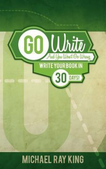 Go Write and You Won't Go Wrong