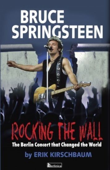 Rocking the Wall. Bruce Springsteen