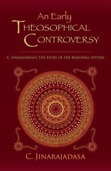 An Early Theosophical Controversy: C. Jinarajadasa's The Story of the Mahatma Letters