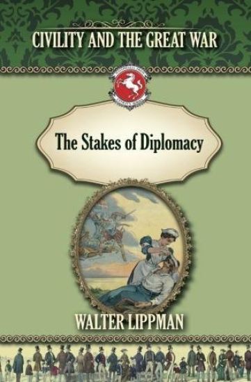The Stakes of Diplomacy: Civility and the Great War