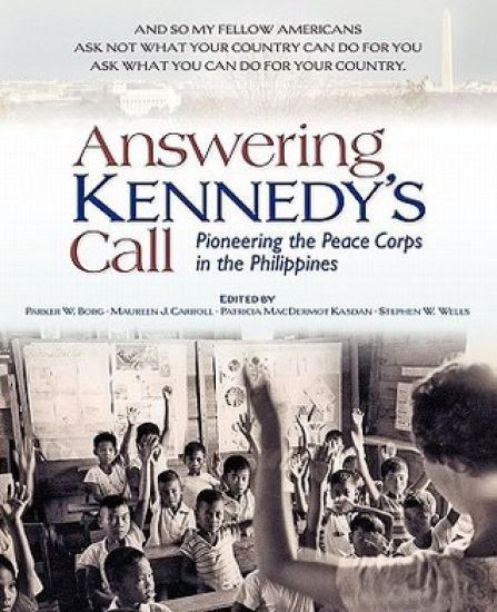 Answering Kennedy's Call: Pioneering the Peace Corps in the Philippines