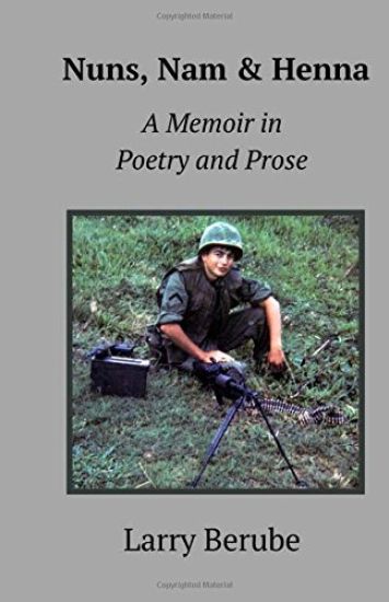 Nuns, Nam & Henna: A Memoir in Poetry and Prose